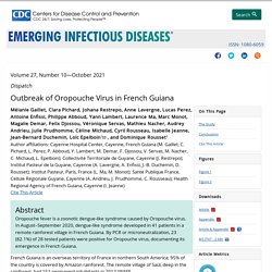 Outbreak of Oropouche Virus in French Guiana - Volume 27, Number 10—October 2021 - Emerging Infectious Diseases journal - CDC