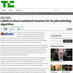 Labels.io shuns outdated resumes for its job matching algorithm