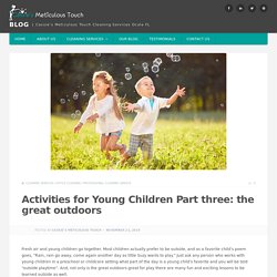 Outdoor Fun With Children Part three: Helpful hint for how and what