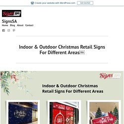Indoor & Outdoor Christmas Retail Signs For Different Areas