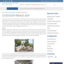OUTDOOR TRENDS 2019 - Patio Furniture & Home Decor in South Africa