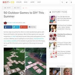 50 Outdoor Games to DIY This Summer