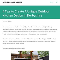 4 Tips to Create A Unique Outdoor Kitchen Design in Derbyshire