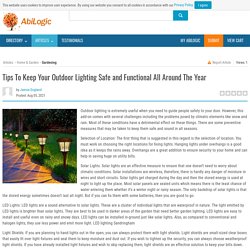 Tips To Keep Your Outdoor Lighting Safe and Functional All Around The Year