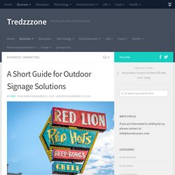 A Short Guide for Outdoor Signage Solutions