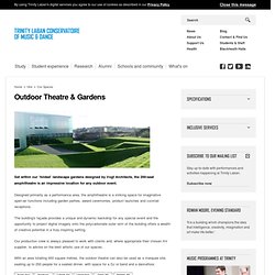Outdoor Theatre & Gardens