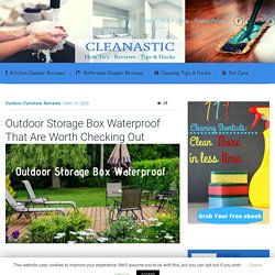 Outdoor Storage Box Waterproof That Are Worth Checking Out