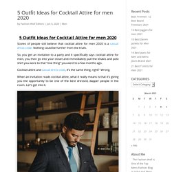 5 Outfit Ideas for Cocktail Attire for men 2020