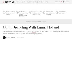 Outfit Dissecting With Emma Holland