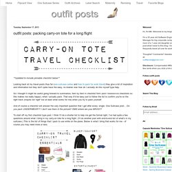 Outfit Posts: outfit posts: packing carry-on tote for a long flight