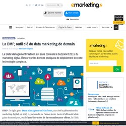 La DMP, outil clé du data marketing de demain