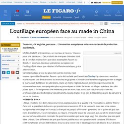 L'outillage européen face au made in China