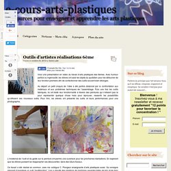 Outils d'artistes réalisations 6ème