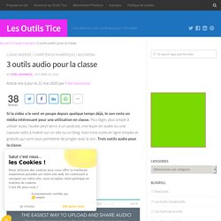 3 outils audio pour la classe