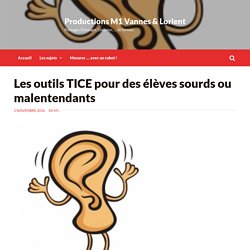 Les outils TICE pour des élèves sourds ou malentendants