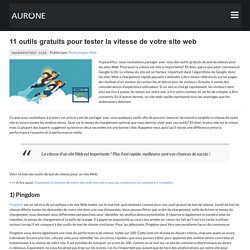 11 outils gratuits pour tester la vitesse de votre site web