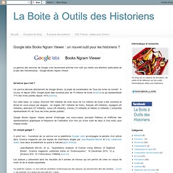 Google labs Books Ngram Viewer : un nouvel outil pour les historiens ?