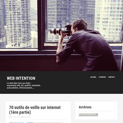 70 outils de veille sur internet - 1ère partie