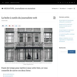 La boîte à outils du journaliste web - MediaType