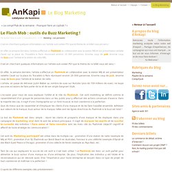 Le Flash Mob : outils du Buzz Marketing ! - Ankapi - agence conseil en marketing