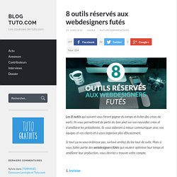 8 outils réservés aux webdesigners fûtés