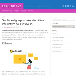 5 outils en ligne pour créer des vidéos interactives pour vos cours