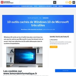 10 outils cachés de Windows 10 de Microsoft très utiles