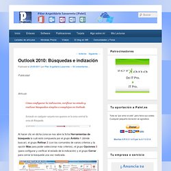 Outlook 2010: Búsquedas e indización - El Blog de PALEL - MVP Outlook