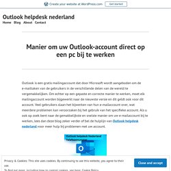 Manier om uw Outlook-account direct op een pc bij te werken – Outlook helpdesk nederland