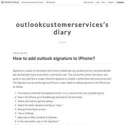 How to add outlook signature to iPhone? - outlookcustomerservices’s diary