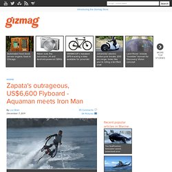 Zapata's outrageous, US$6,600 Flyboard - Aquaman meets Iron Man