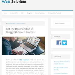 Get The Maximum Out Of Blogger Outreach Services - Web Solutions