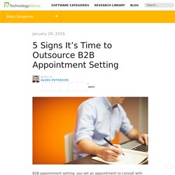 5 Signs It's Time to Outsource B2B Appointment Setting