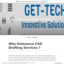 Why Outsource CAD Drafting Services ?