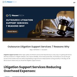 Outsource Litigation Support Services: 7 Reasons Why