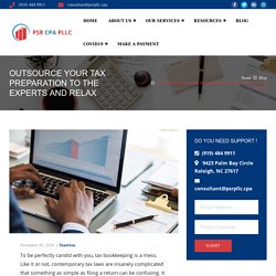 OUTSOURCE YOUR TAX PREPARATION TO THE EXPERTS AND RELAX