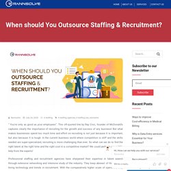 When should You Outsource Staffing & Recruitment?