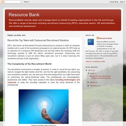 Resource Bank : Recruit the Top Talent with Outsourced Recruitment Solutions