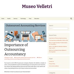 Importance of Outsourcing Accountancy - Museo Velletri