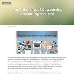   Top ‘7’ Benefits of Outsourcing Accounting services!  