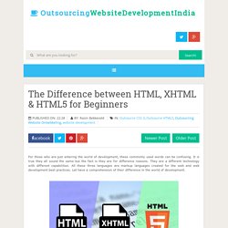 The Difference between HTML, XHTML & HTML5 for Beginners