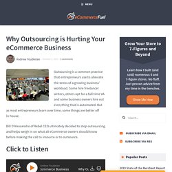 Why eCommerce Outsourcing Is Hurting Your Business