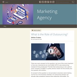 What Is the Role of Outsourcing? - Marketing Agency : powered by Doodlekit