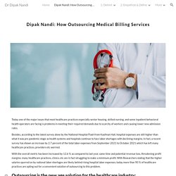 Dr Dipak Nandi - Dipak Nandi: How Outsourcing Medical Billing Services