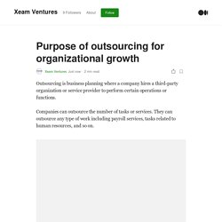 Purpose of outsourcing for organizational growth