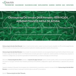 Outsourcing de Service Desk Remedy