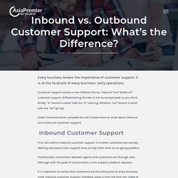 Inbound vs. Outbound Customer Support: What’s the Difference? - Outsourcing Philippines