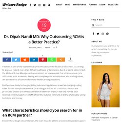 Dr. Dipak Nandi MD: Why Outsourcing RCM is a Better Practice? - Writers Recipe