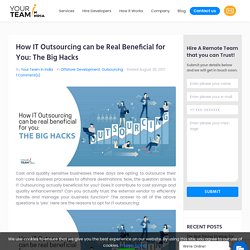 How IT Outsourcing can be real beneficial for you?