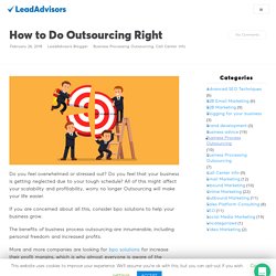 How to Do Outsourcing Right